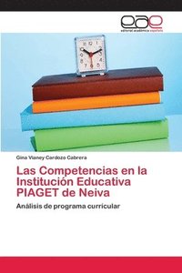 bokomslag Las Competencias en la Institucin Educativa PIAGET de Neiva