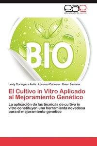 bokomslag El Cultivo in Vitro Aplicado Al Mejoramiento Genetico