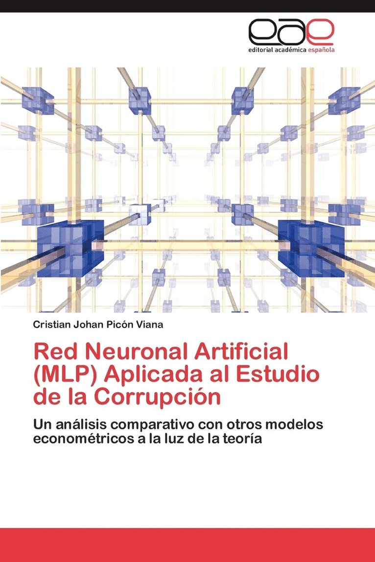 Red Neuronal Artificial (Mlp) Aplicada Al Estudio de La Corrupcion 1