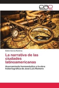 bokomslag La narrativa de las ciudades latinoamericanas