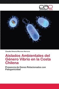 bokomslag Aislados Ambientales del Gnero Vibrio en la Costa Chilena
