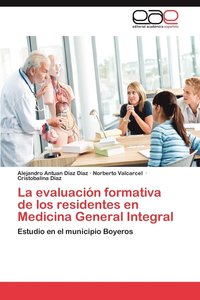 bokomslag La Evaluacion Formativa de Los Residentes En Medicina General Integral