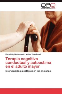 bokomslag Terapia Cognitivo Conductual y Autoestima En El Adulto Mayor