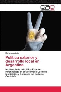 bokomslag Poltica exterior y desarrollo local en Argentina