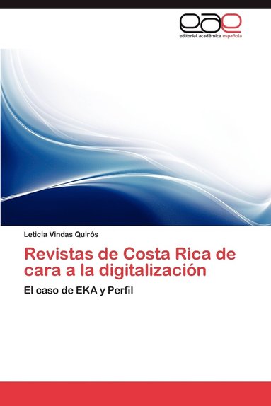 bokomslag Revistas de Costa Rica de Cara a la Digitalizacion