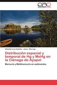 bokomslag Distribucion Espacial y Temporal de Hg y Mehg En La Cienaga de Ayapel