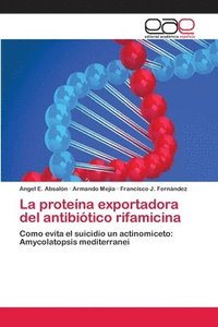 bokomslag La protena exportadora del antibitico rifamicina