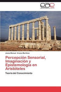 bokomslag Percepcion Sensorial, Imaginacion y Epistemologia En Aristoteles