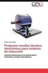 bokomslag Protector Monitor Termico Electronico Para Motores de Induccion