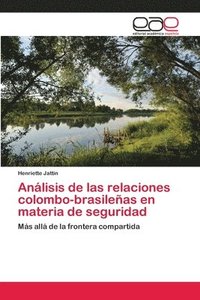 bokomslag Anlisis de las relaciones colombo-brasileas en materia de seguridad