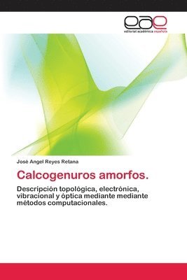 bokomslag Calcogenuros amorfos.