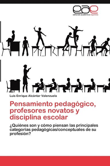 bokomslag Pensamiento Pedagogico, Profesores Novatos y Disciplina Escolar
