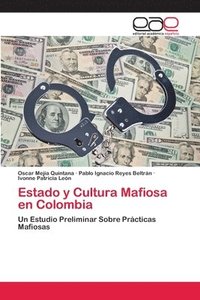 bokomslag Estado y Cultura Mafiosa en Colombia