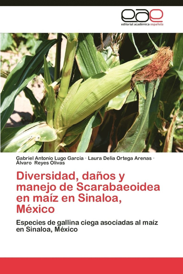 Diversidad, Danos y Manejo de Scarabaeoidea En Maiz En Sinaloa, Mexico 1