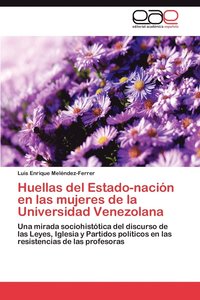 bokomslag Huellas del Estado-Nacion En Las Mujeres de La Universidad Venezolana