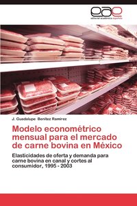 bokomslag Modelo Econometrico Mensual Para El Mercado de Carne Bovina En Mexico