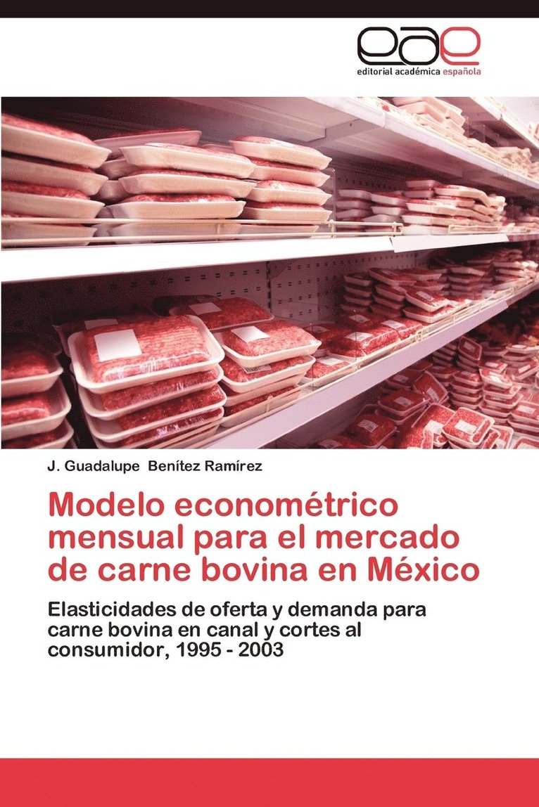 Modelo Econometrico Mensual Para El Mercado de Carne Bovina En Mexico 1