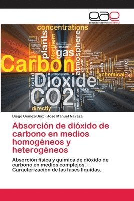 Absorcin de dixido de carbono en medios homogneos y heterogneos 1