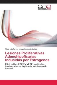 bokomslag Lesiones Proliferativas Adenohipofisarias Inducidas por Estrgenos