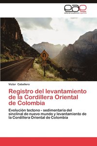 bokomslag Registro del Levantamiento de La Cordillera Oriental de Colombia