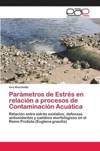 bokomslag Parmetros de Estrs en relacin a procesos de Contaminacin Acutica