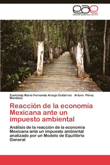 bokomslag Reaccion de La Economia Mexicana Ante Un Impuesto Ambiental