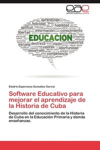 bokomslag Software Educativo Para Mejorar El Aprendizaje de La Historia de Cuba