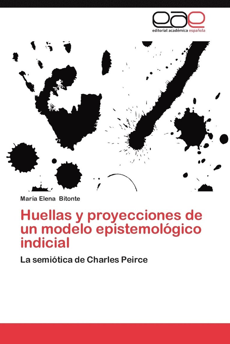 Huellas y Proyecciones de Un Modelo Epistemologico Indicial 1