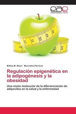 bokomslag Regulacin epigentica en la adipognesis y la obesidad