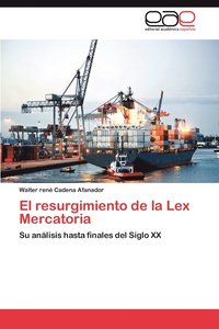 bokomslag El Resurgimiento de La Lex Mercatoria