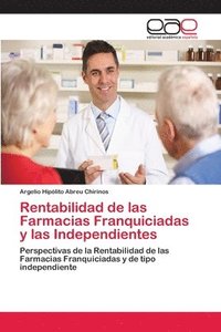 bokomslag Rentabilidad de las Farmacias Franquiciadas y las Independientes