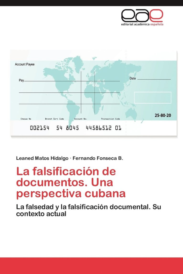 La Falsificacion de Documentos. Una Perspectiva Cubana 1
