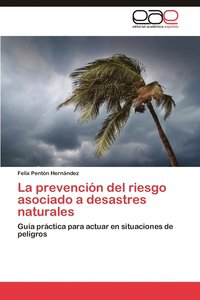 bokomslag La Prevencion del Riesgo Asociado a Desastres Naturales