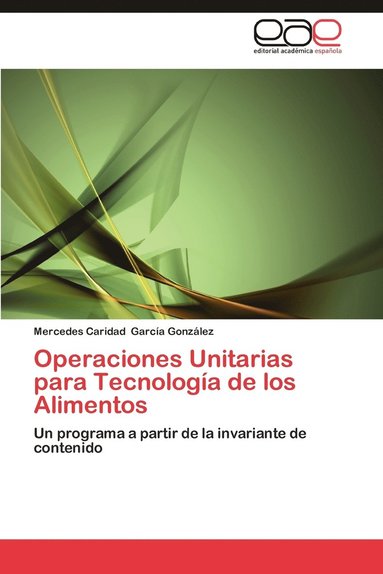 bokomslag Operaciones Unitarias Para Tecnologia de Los Alimentos