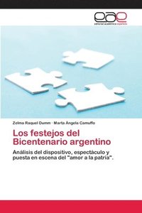 bokomslag Los festejos del Bicentenario argentino