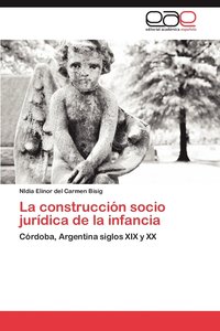 bokomslag La Construccion Socio Juridica de La Infancia