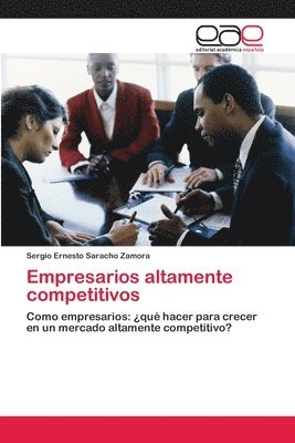 Empresarios altamente competitivos 1