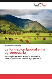 bokomslag La Formacion Laboral En La Agropecuaria