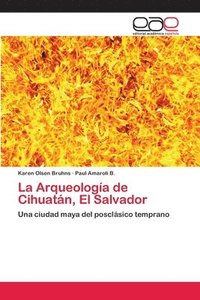 bokomslag La Arqueologa de Cihuatn, El Salvador