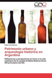 bokomslag Patrimonio Urbano y Arqueologia Historica En Argentina
