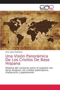 bokomslag Una Visin Panormica De Los Criollos De Base Hispana