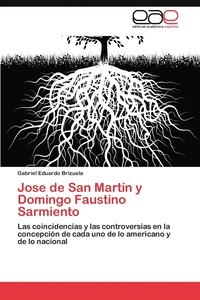bokomslag Jose de San Martin y Domingo Faustino Sarmiento