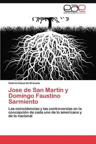 bokomslag Jose de San Martin y Domingo Faustino Sarmiento