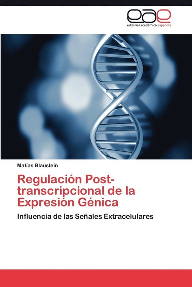 bokomslag Regulacion Post-Transcripcional de La Expresion Genica