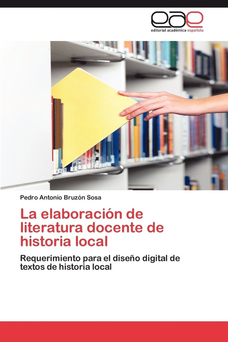 La Elaboracion de Literatura Docente de Historia Local 1