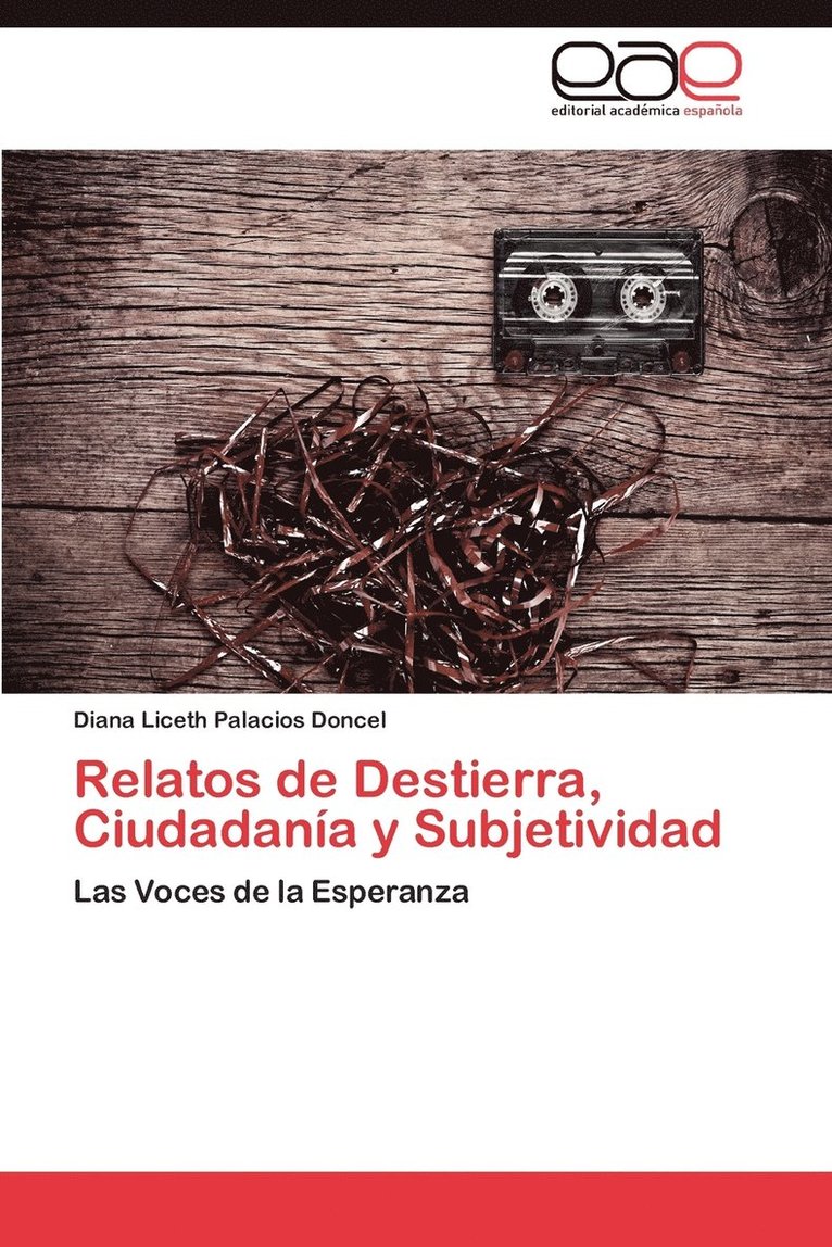 Relatos de Destierra, Ciudadania y Subjetividad 1