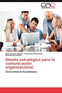 bokomslag Diseno Estrategico Para La Comunicacion Organizacional