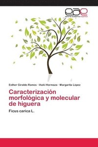 bokomslag Caracterizacin morfolgica y molecular de higuera