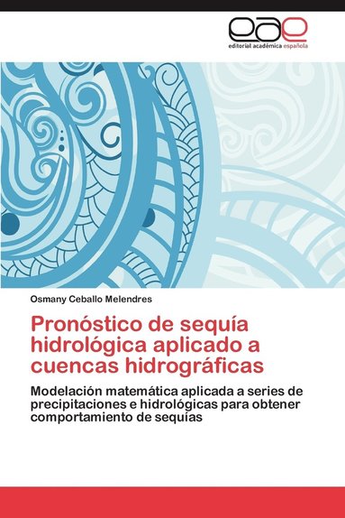 bokomslag Pronostico de Sequia Hidrologica Aplicado a Cuencas Hidrograficas