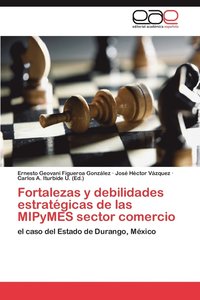 bokomslag Fortalezas y Debilidades Estrategicas de Las Mipymes Sector Comercio